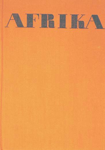 Afrika - Traum und Wirklichkeit - Jiri Hanzelka & Miroslav Zik