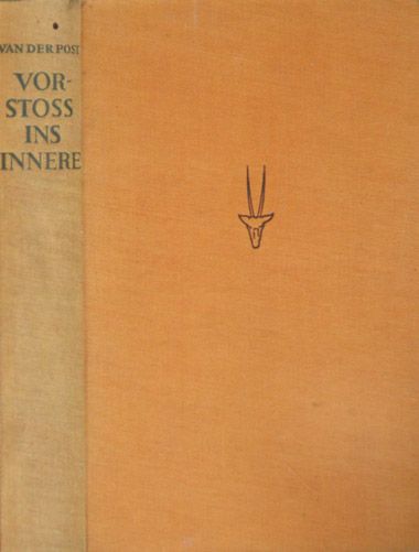 Vorstoss ins Innere - Laurens van der Post