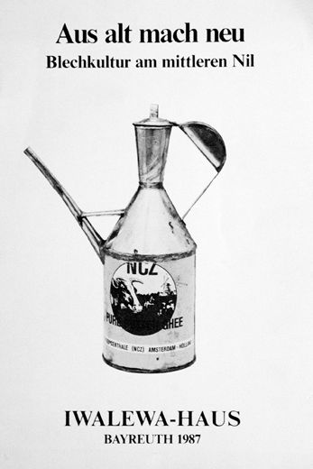 Aus alt mach neu. Blechkultur am mittleren Nil - Iwalewa-Haus