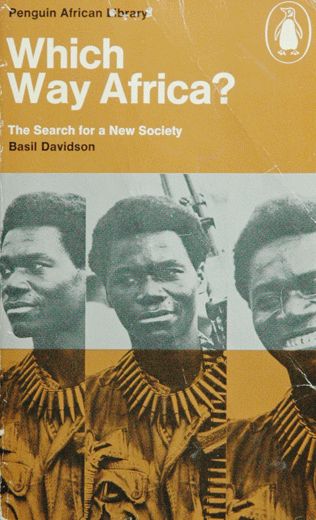 Which Way Africa? The Search for a New Society