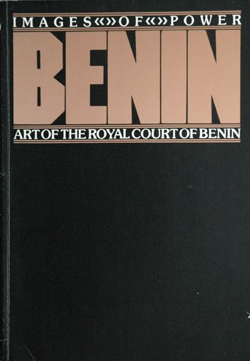 Images of Power - Art of the Royal Court of Benin