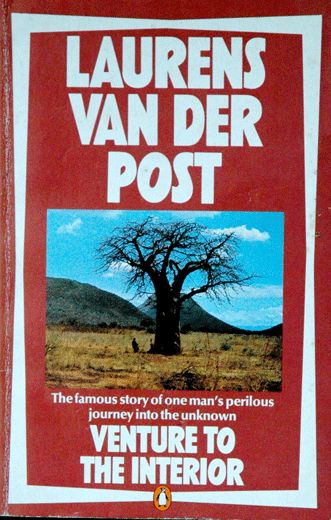 Venture to the Interior - Laurens van der Post