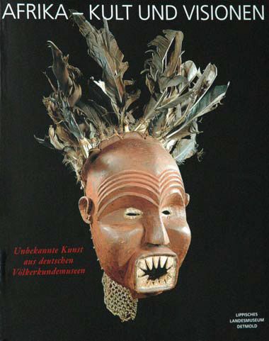 Afrika - Kult und Visionen - Iris Hahner-Herzog