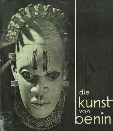 Die Kunst von Benin - W. und B. Forman und Philip Dark