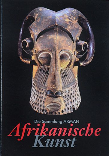 Afrikanische Kunst - Die Sammlung Arman