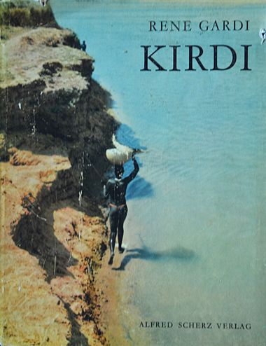 Kirdi - Unter den heidnischen St�mmen in den Bergen und S�mpfen
