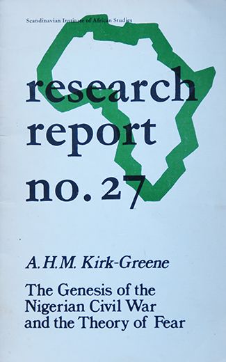 research report: no. 27 - The Genesis of the Nigerian War and th