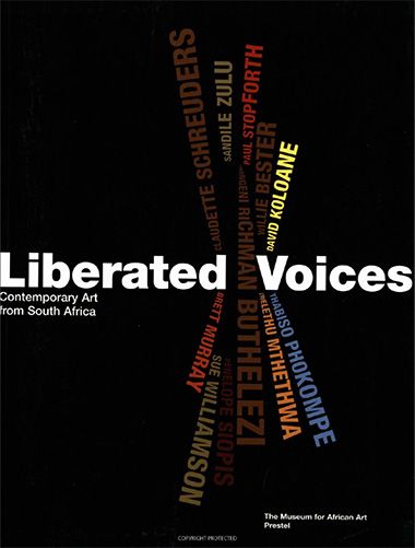 Liberated Voices : Contemporary Art from South Africa