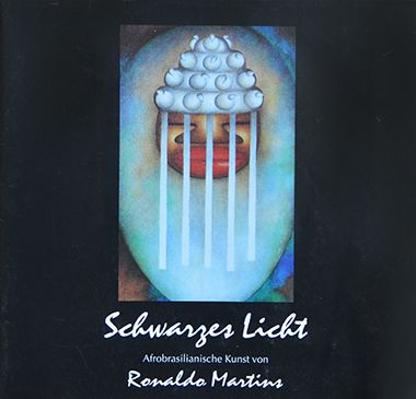 Schwarzes Licht: Afrobrasilianische Kunst von Ronaldo Martins