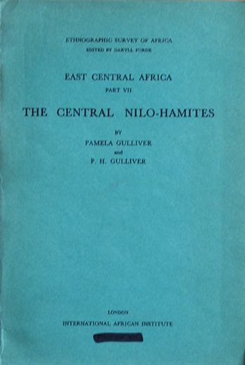 The Central Nilo-Hamites - Pamela Gulliver and P.H. Gulliver