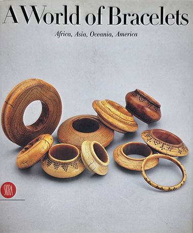 A World of Bracelets: Africa, Asia, Oceania, America