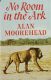 No Room in the Ark - Alan Moorehead