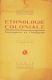 Ethnologie Coloniale. L'Europeen et L'Indigene