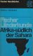 Afrika-S�dlich der Sahara - Walther Manshard