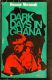Dark Days in Ghana - Kwame Nkrumah