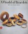 A World of Bracelets: Africa, Asia, Oceania, America
